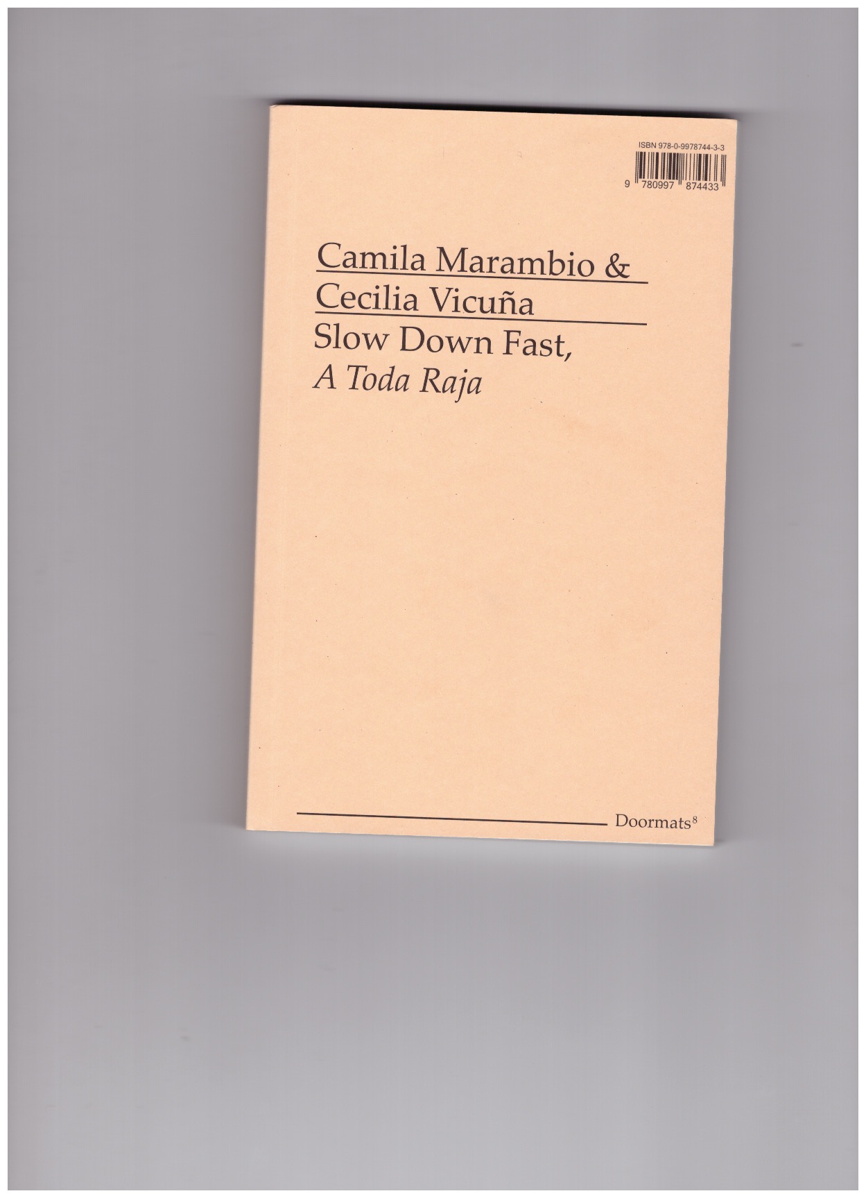 MARAMBIO, Camila; VICUÑA, Cecilia - Slow Down Fast, A Toda Raja